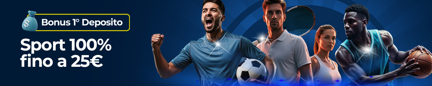 Bonus Primo Deposito Sport