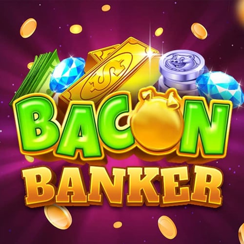 Bacon Banker