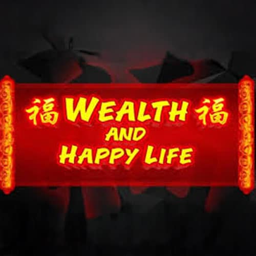 Wealth And Happy Life