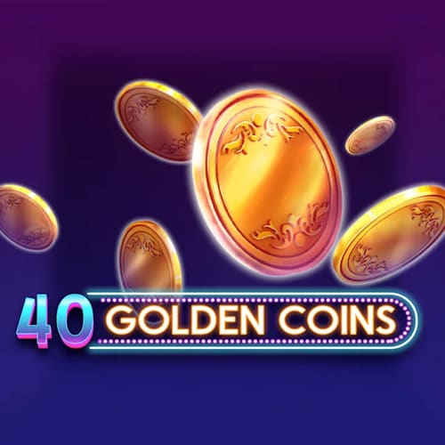 40 Golden Coins