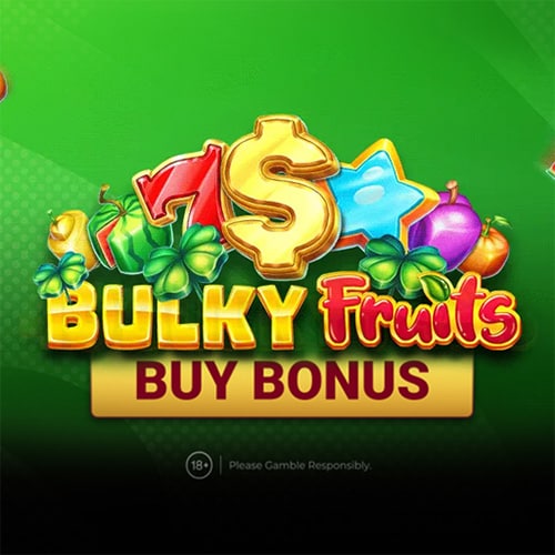 Bulky Fruits Buy Bonus