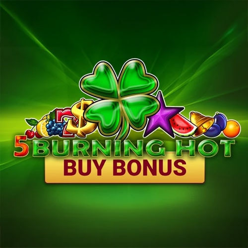 Burning Hot Buy Bonus