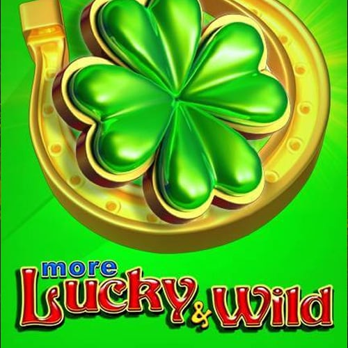 More Lucky & Wild