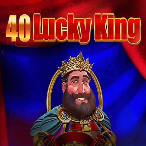 40 Lucky King