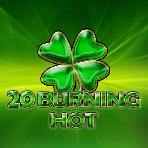 20 Burning Hot