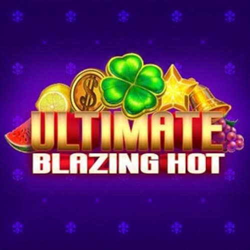 Ultimate Blazing Hot
