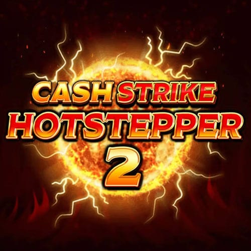 Cash Strike Hotstepper 2