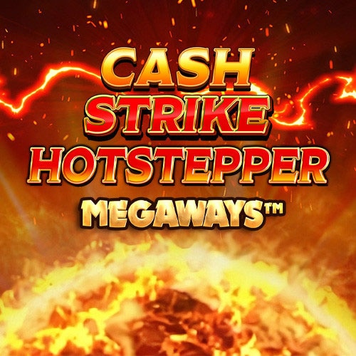 Cash Strike Hotstepper Megaways