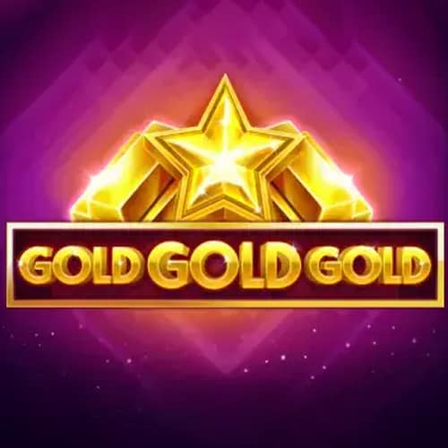 Gold Gold Gold