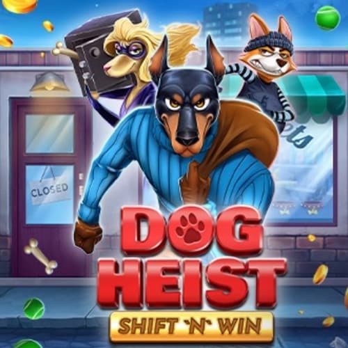Dog Heist Shift 'N' Win