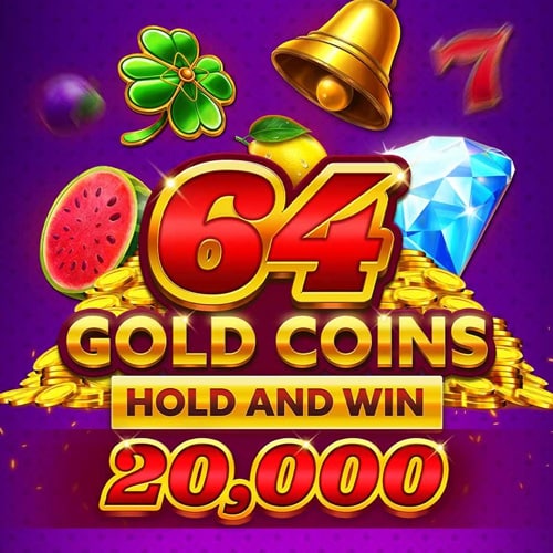 64 Gold Coins Hold and Win