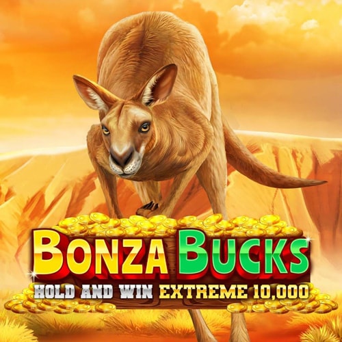 Bonza Bucks Hold and Win Extreme 10,000