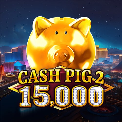 Cash Pig 2 15,000