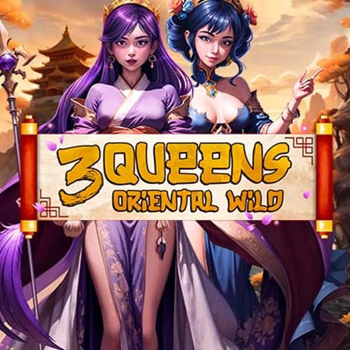 3 Queen Oriental Wild