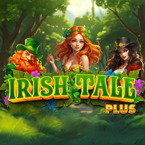 IRISH TALE PLUS