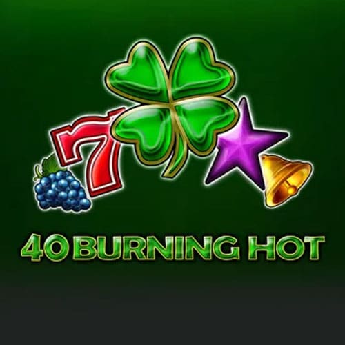 40 Burning Hot