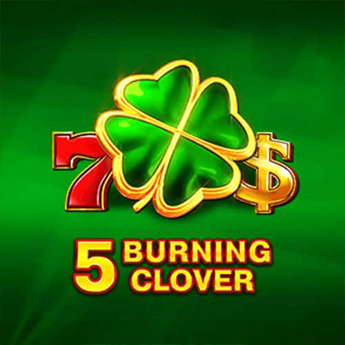 5 Burning Clover