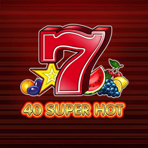 40 Super Hot