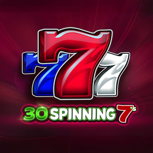 30 Spinning 7's