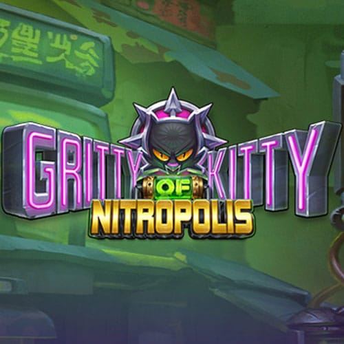 GRITTY KITTY OF NITROPOLIS