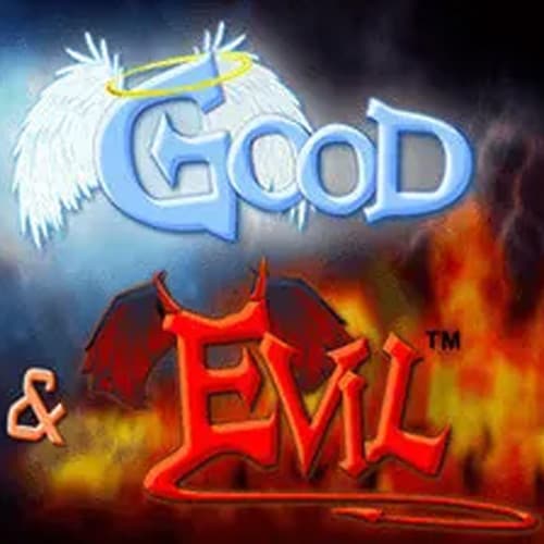 Good & Evil