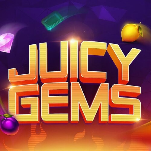 Juicy Gems