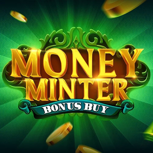 Money Minter Bonus Buy