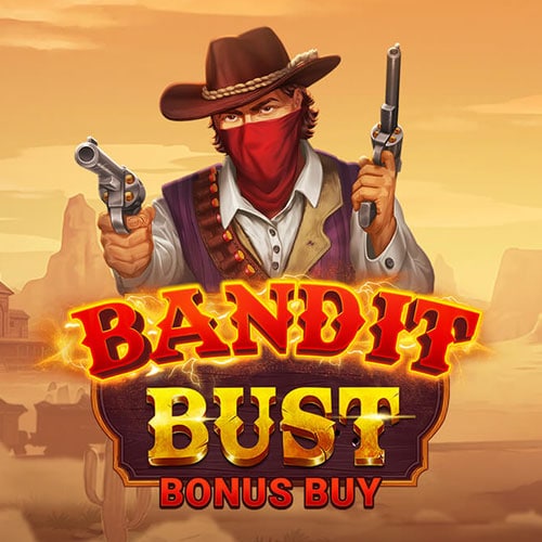 Bandit Bust Bonus Buy
