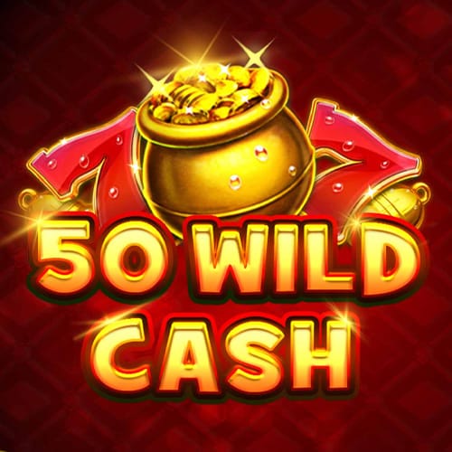 50 Wild Cash