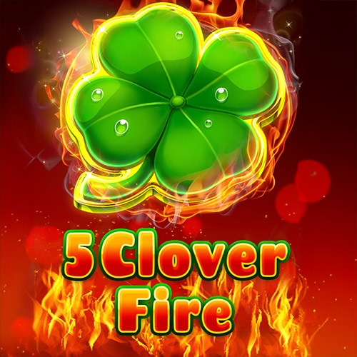 5 Clover Fire