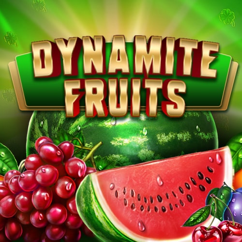 Dynamite Fruits