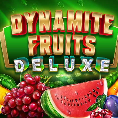 Dynamite Fruits Deluxe