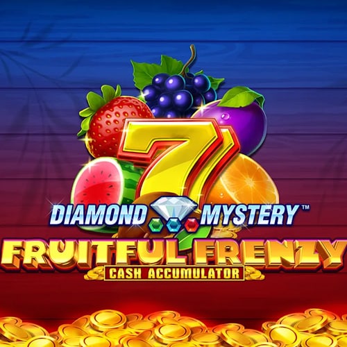 Diamond Mystery - Fruitful Frenzy - Cash Accumulator Linked