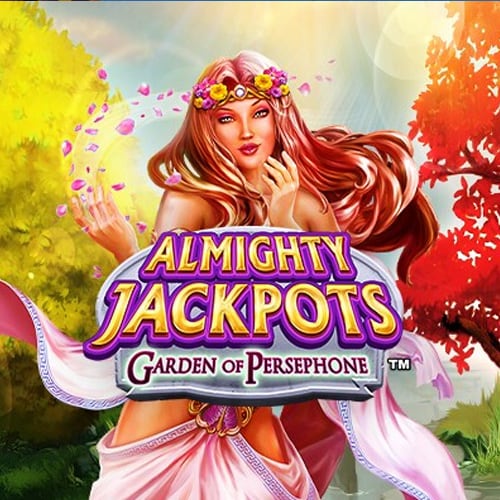 ALMIGHTY JACKPOTS - Garden of Persephone