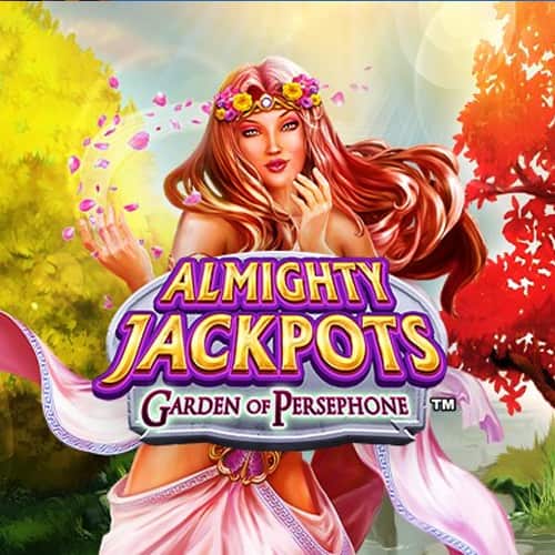 ALMIGHTY JACKPOTS - Garden of Persephone