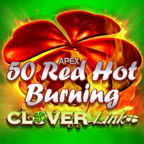 50 Red Hot Burning Clover Link