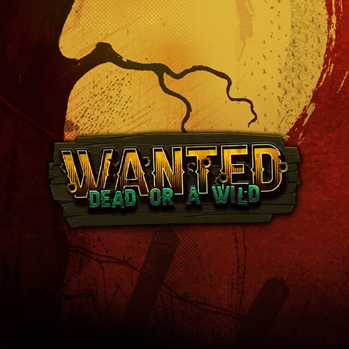 Wanted Dead or a Wild