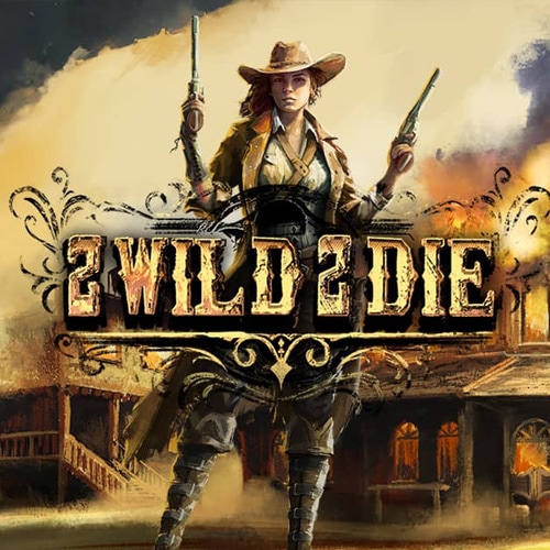 2 Wild 2 Die