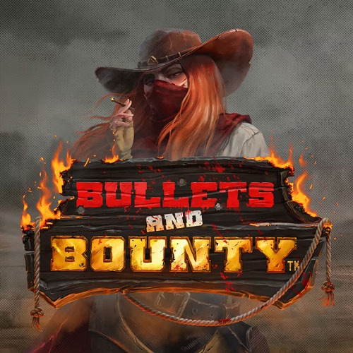 Bullets and Bounty