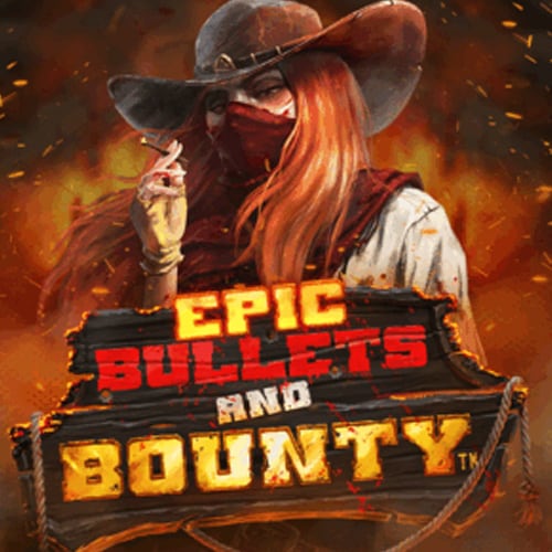 Epic Bullets&Bounty