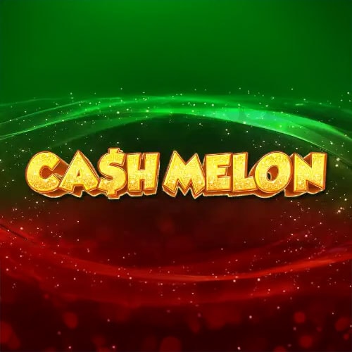 Cash Melon