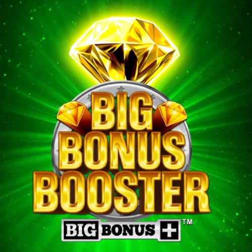 Big Bonus Booster
