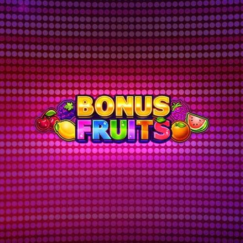 Bonus Fruits