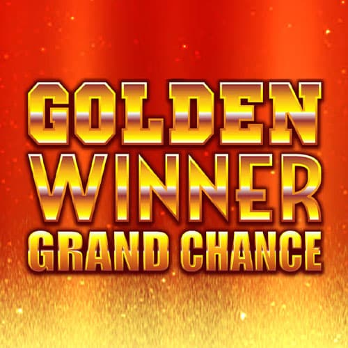 Golden Winner Grand Chance