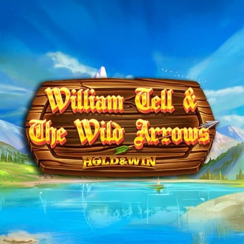 William Tell & The Wild Arrows Hold & Win