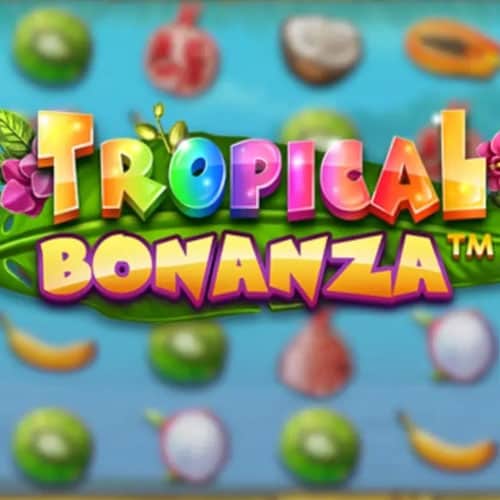 Tropical Bonanza
