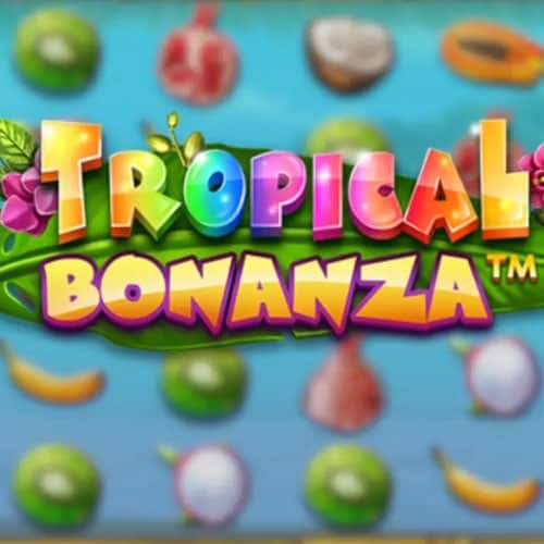 Tropical Bonanza