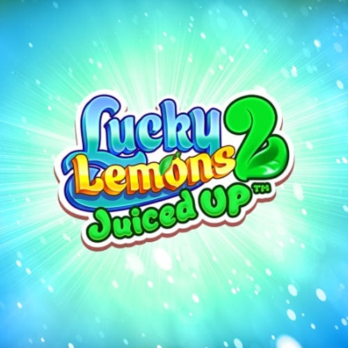 Lucky Lemons 2 - Juiced Up