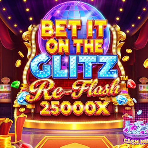 Bet It on the Glitz Re-Flash