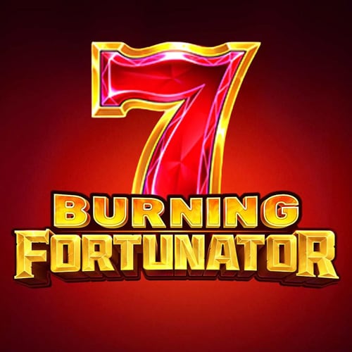 Burning Fortunator